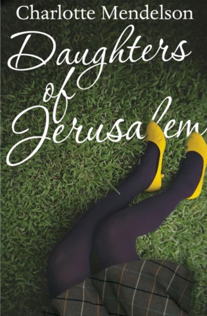 Daughters of Jerusalem, MENDELSON,  Charlotte - Paperback - 9780330452762