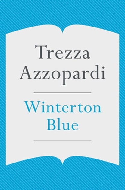 Winterton Blue, Trezza Azzopardi - Ebook - 9780330464659