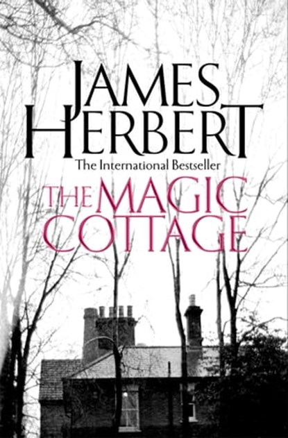 The Magic Cottage, James Herbert - Ebook - 9780330469166