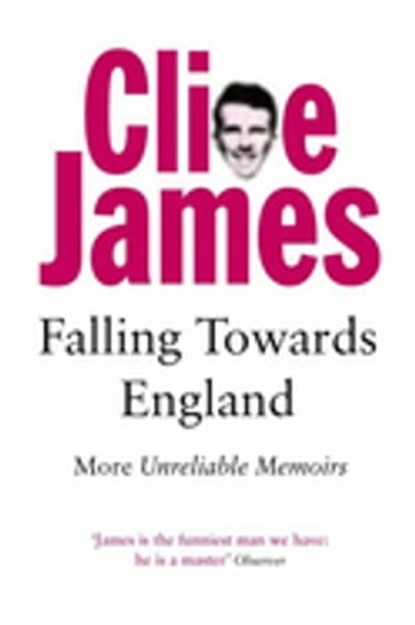 Falling Towards England, Clive James - Ebook - 9780330474313