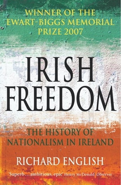 Irish Freedom, Richard English - Ebook - 9780330475822