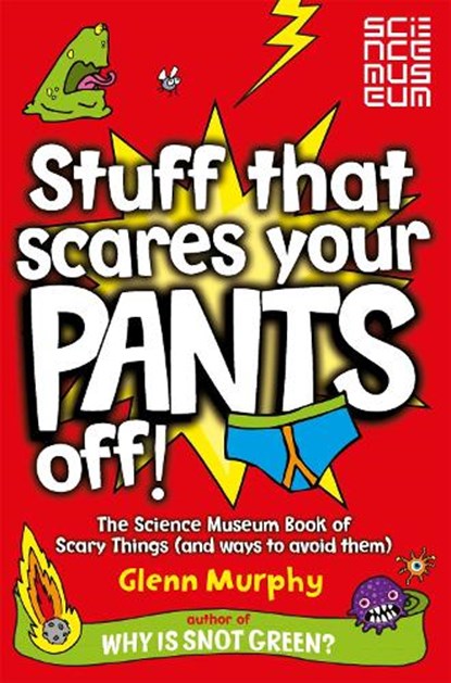 Stuff That Scares Your Pants Off!, Glenn Murphy - Paperback - 9780330477246