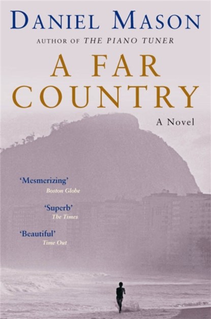 A Far Country, Daniel Mason - Paperback - 9780330492706