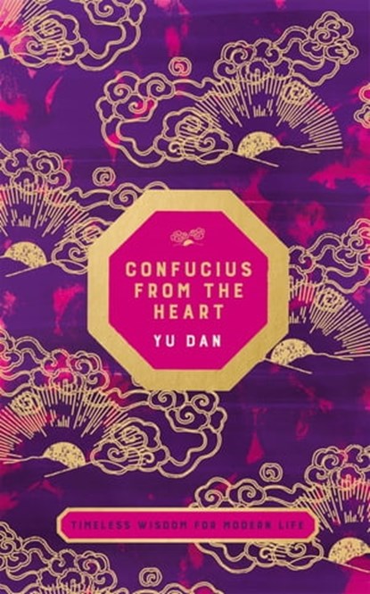 Confucius from the Heart, Yu Dan - Ebook - 9780330505734