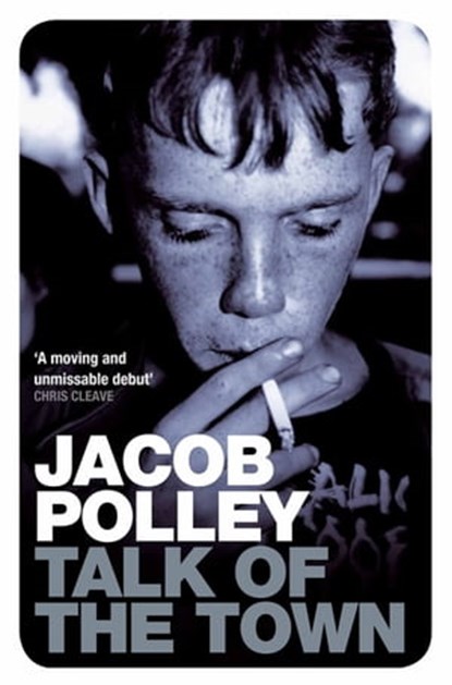 Talk of the Town, Jacob Polley - Ebook - 9780330506069