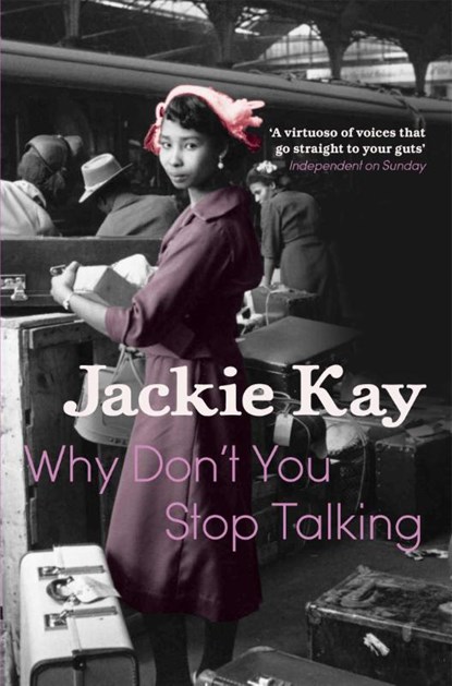 Why Don't You Stop Talking, Jackie Kay - Paperback - 9780330511803