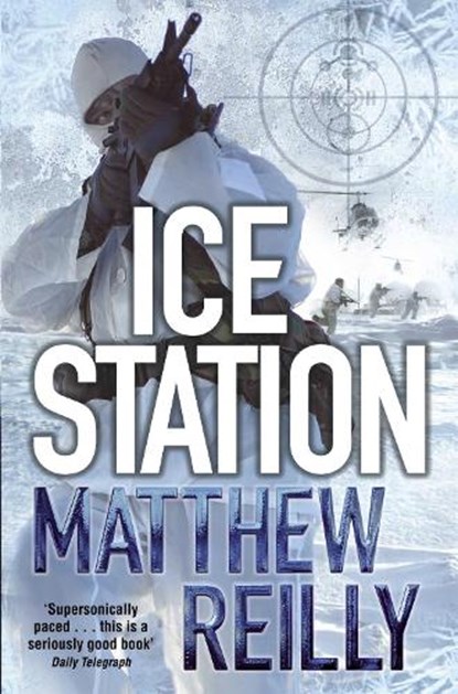 Ice Station, Matthew Reilly - Paperback - 9780330513463