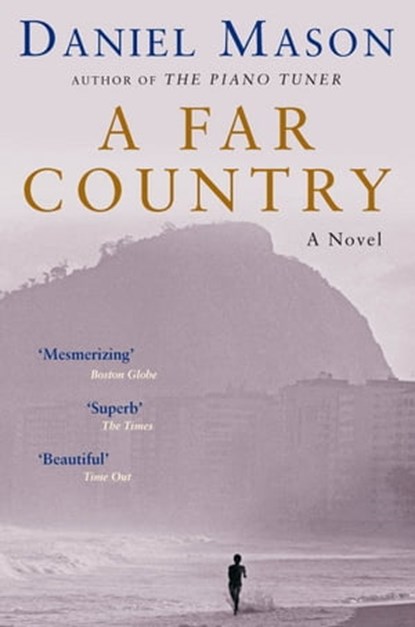 A Far Country, Daniel Mason - Ebook - 9780330515627