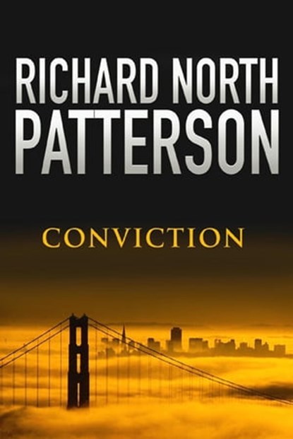Conviction, Richard North Patterson - Ebook - 9780330515887