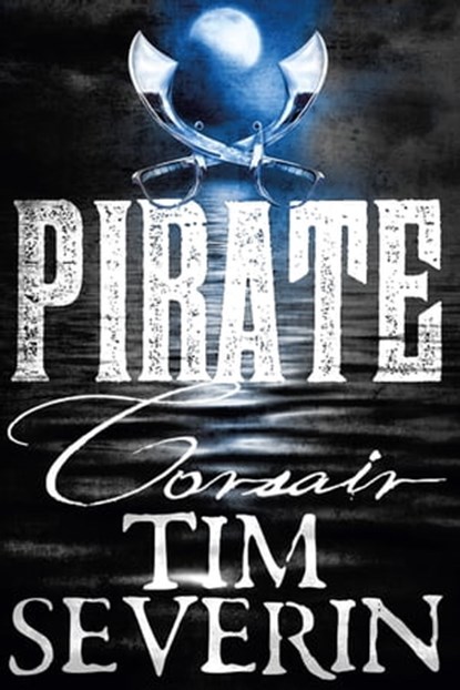 Corsair, Tim Severin - Ebook - 9780330516051