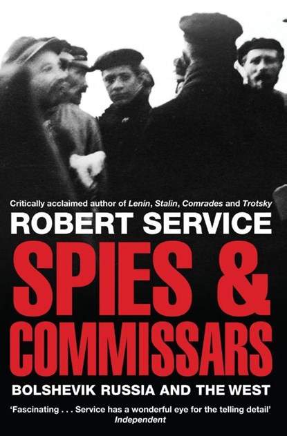 Spies and Commissars, Robert Service - Paperback - 9780330517287
