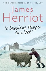 It Shouldn't Happen to a Vet - James Herriot - 9780330518161
