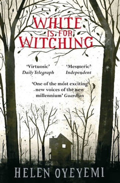 White is for Witching, Helen Oyeyemi - Ebook - 9780330522380