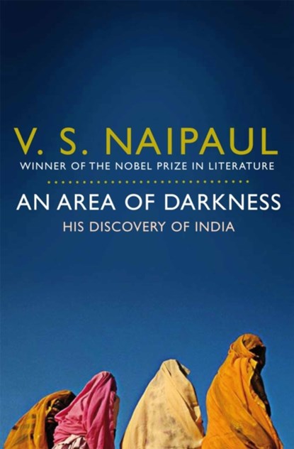 An Area of Darkness, V. S. Naipaul - Paperback - 9780330522830