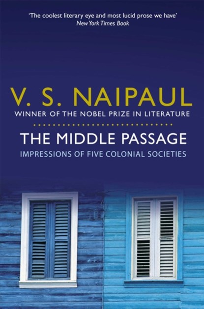 The Middle Passage, V.S. Naipaul - Paperback - 9780330522953