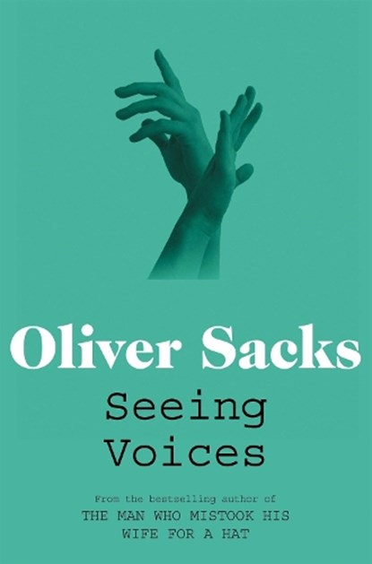 Seeing Voices, Oliver Sacks - Paperback - 9780330523646