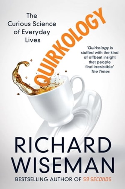 Quirkology, Richard Wiseman - Ebook - 9780330526050