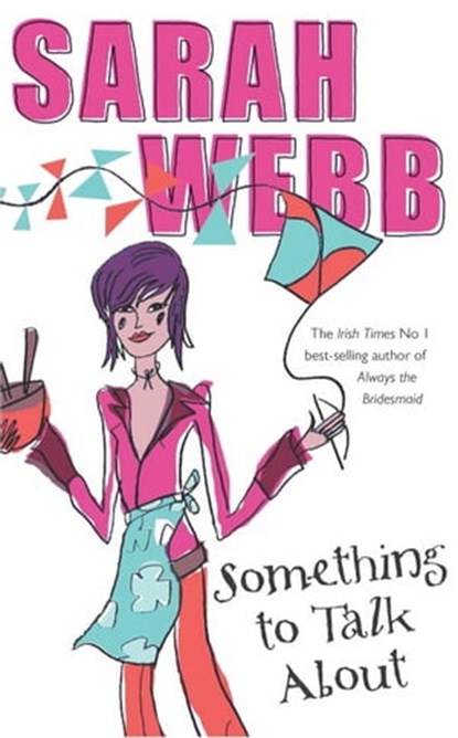 Something to Talk About, Sarah Webb - Ebook - 9780330527408