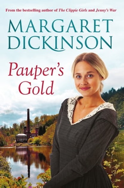 Pauper's Gold, Margaret Dickinson - Ebook - 9780330527668