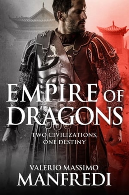 Empire of Dragons, Valerio Massimo Manfredi - Ebook - 9780330527804
