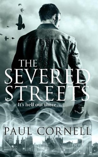 The Severed Streets, Paul Cornell - Paperback - 9780330528108