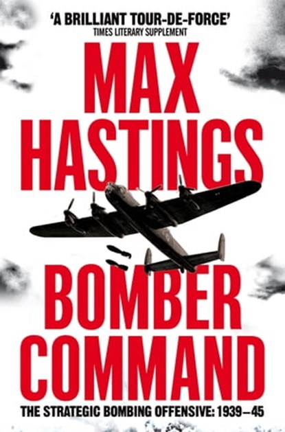 Bomber Command, Max Hastings - Ebook - 9780330529013