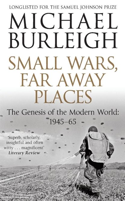 Small Wars, Far Away Places, Michael Burleigh - Paperback - 9780330529488