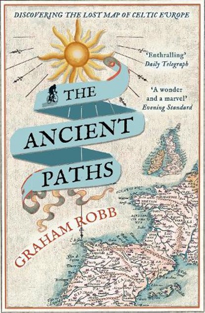 The Ancient Paths, Graham Robb - Paperback - 9780330531511