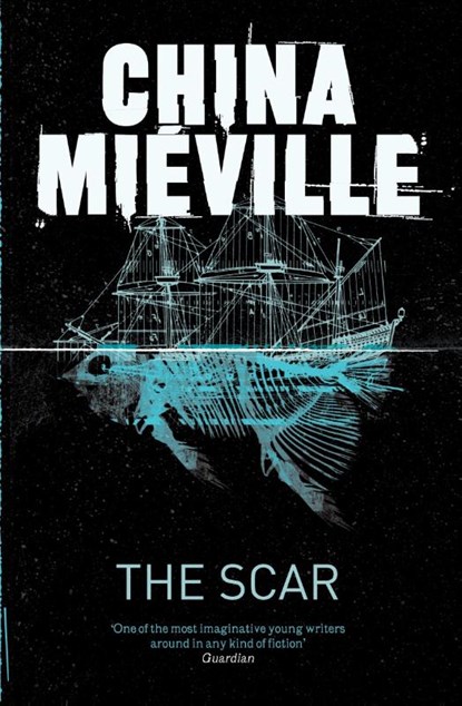 The Scar, China Mieville - Paperback - 9780330534314