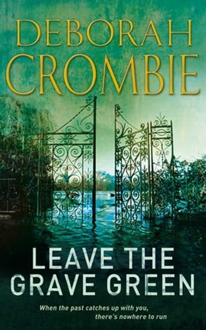 Leave the Grave Green, Deborah Crombie - Ebook - 9780330535083