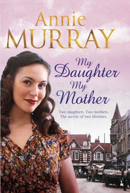 My Daughter, My Mother, Annie Murray - Paperback - 9780330535205