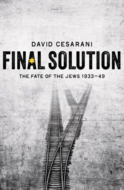 Final Solution, David Cesarani - Paperback - 9780330535373