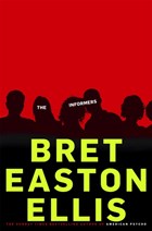 The Informers | Bret Easton Ellis | 