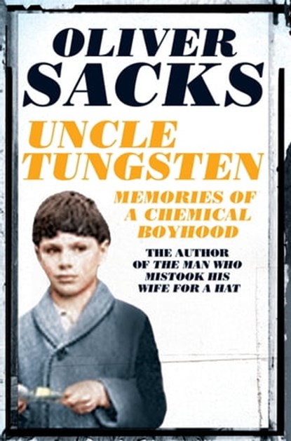 Uncle Tungsten, Oliver Sacks - Ebook - 9780330537216