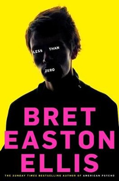 Less Than Zero, Bret Easton Ellis - Paperback - 9780330539326