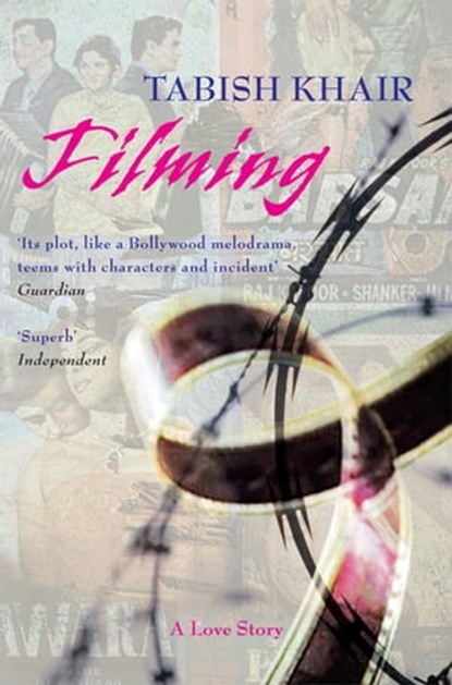 Filming, Tabish Khair - Ebook - 9780330539838