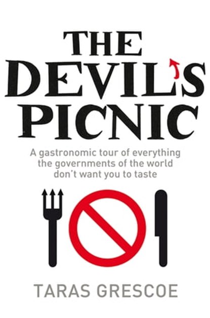 The Devil's Picnic, Taras Grescoe - Ebook - 9780330541978