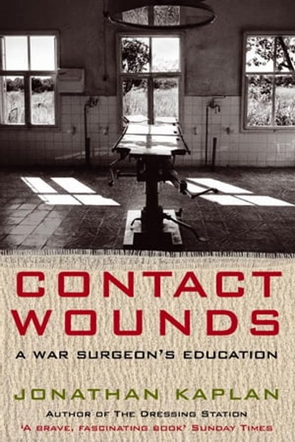 Contact Wounds, Jonathan Kaplan - Ebook - 9780330542388