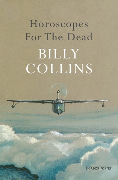 Horoscopes for the Dead, Billy Collins - Paperback - 9780330543736