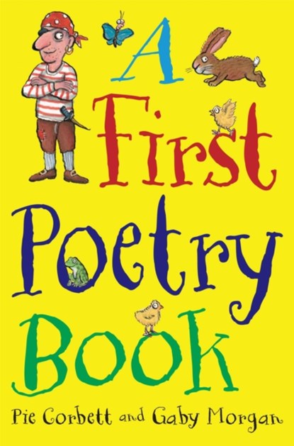 A First Poetry Book, Pie Corbett ; Gaby Morgan - Paperback - 9780330543743