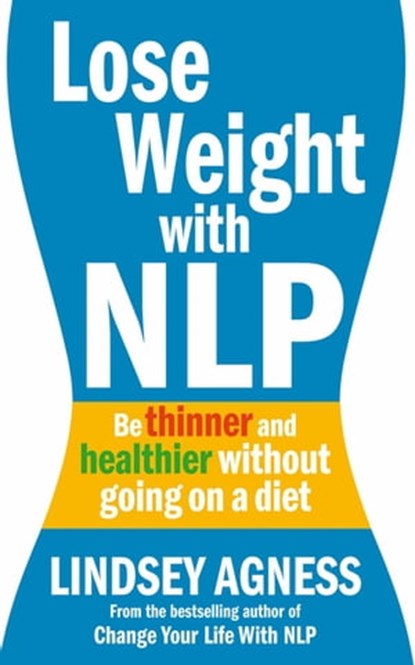 Lose Weight with NLP, Lindsey Agness - Ebook - 9780330544948