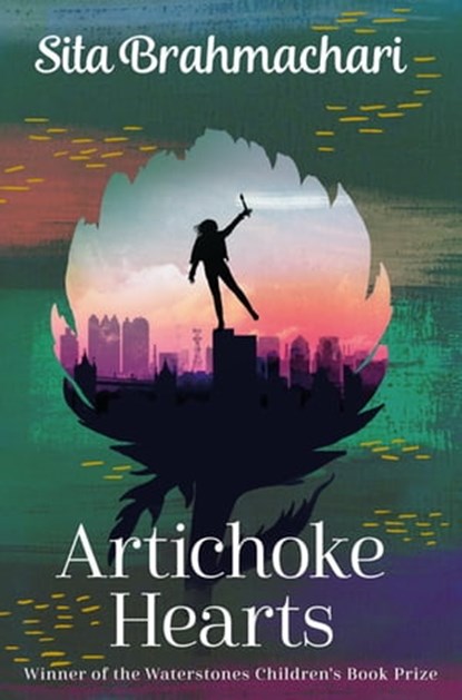 Artichoke Hearts, Sita Brahmachari - Ebook - 9780330545037