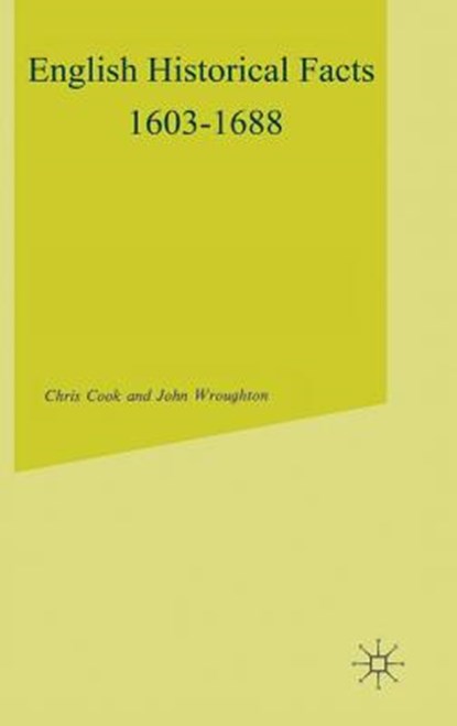 English Historical Facts, 1603-1688, Chris Cook - Gebonden - 9780333186343