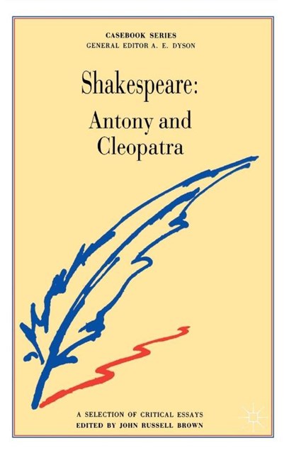 Shakespeare: Antony and Cleopatra, John Russell Brown - Paperback - 9780333533604