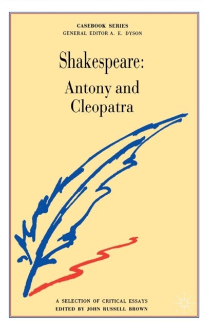 Shakespeare: Antony and Cleopatra, John Russell Brown - Paperback - 9780333533604