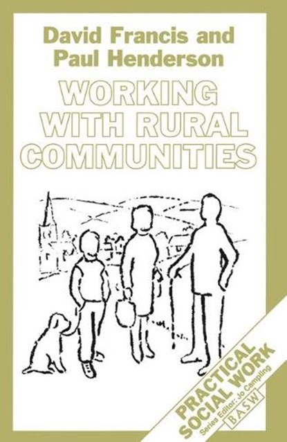 Working with Rural Communities, David Francis ; Paul Henderson - Paperback - 9780333551462