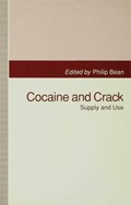 Cocaine and Crack | Philip Bean | 