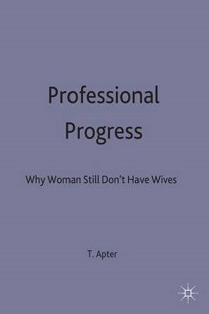 Professional Progress, Terri Apter - Gebonden - 9780333593448