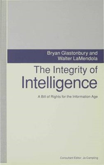 The Integrity of Intelligence, GLASTONBURY,  Bryan ; LaMendola, Walter ; Sharpley, Richard - Paperback - 9780333605219