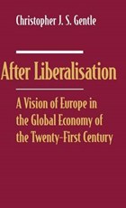After Liberalisation | Christopher J.S. Gentle | 